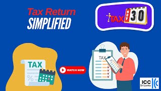 Tax return simplified  Easy tax return filing  Individual income tax return  ICCSL [upl. by Ahtiekahs69]