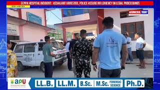 SEPPA HOSPITAL INCIDENT ASSAILANT ARRESTED POLICE ASSURE NO LENIENCY IN LEGAL PROCEEDINGS [upl. by Allyson]