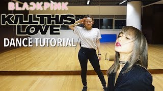 BLACKPINK  Kill This Love Dance Tutorial  Full w Mirror Charissahoo [upl. by Joan15]