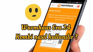 Warmhaus Ewa 24 Kombi Nasıl Kullanılır [upl. by Modnarb131]