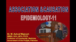 Association amp CausationEpidemiology 11 Dr M Ashraf Majrooh FMUPMC [upl. by Warden]