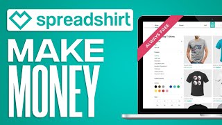 HOW TO MAKE MONEY WITH SPREADSHIRT [upl. by Trebo]