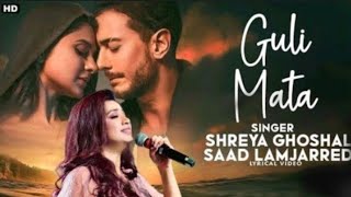 Guli Mata  Saad Lamjarred  Shreya Ghoshal  Jennifer Winget  Anshul Garg2023 song [upl. by Harret]