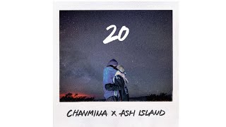 CHANMINA×ASHISLAND ｢20｣和訳 [upl. by Peursem10]