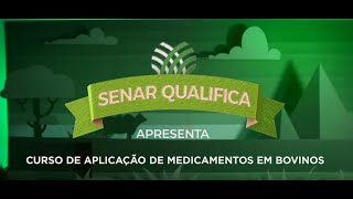 Senar Qualifica  Aplicação de medicamentos em bovinos [upl. by Aihsatan124]