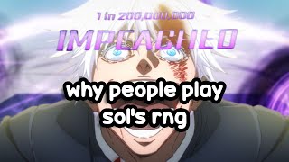 Why people play Sols RNG  Roblox [upl. by Leverett]