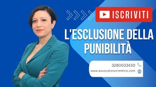 LESCLUSIONE DELLA PUNIBILITÀ perte iscriviti [upl. by Bough840]