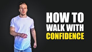 How to Walk with Confidence SHE WILL NOTICE [upl. by Lippold]