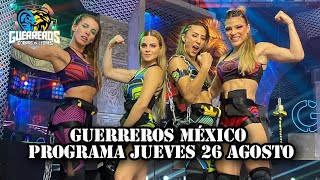 PROGRAMA JUEVES 26 AGOSTO  GUERREROS MÉXICO [upl. by Almund]