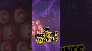 How Warp Engines are Refueled warhammer40000 warhammer30k warhammer40k shorts [upl. by Cornew]