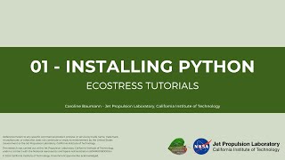 01 – Installing Python – ECOSTRESS Tutorials [upl. by Ativ523]