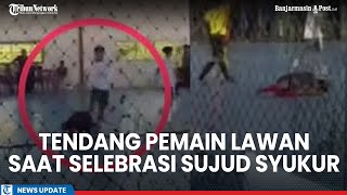 Pemain Futsal Kota Malang Tendang Pemain Blitar Saat Selebrasi Sujud Syukur di Porprov Jatim [upl. by Colner905]