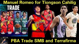 PBA Trade Terence Romeo and Vic Manuel to Terrafirma Juami Tiongson and Andreas Cahilig to SMB [upl. by Llekram]