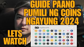 GUIDE PAANO PUMILI NG COINS NA IIPUNIN SA CRYPTO NGAYUNG 2024 [upl. by Akirahc]