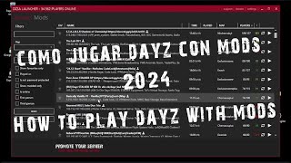 Como Jugar Dayz Con Mods 2024 Sin Fallos [upl. by Maisey]