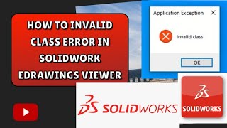 how to invalid Class in Solidwork eDrowing Viewer 2023 l eDrawings Invalid Class error [upl. by Garling]