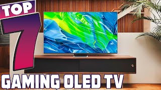 Top 7 OLED TVs for the Best Gaming Experience in 2024 [upl. by Ynaittirb]