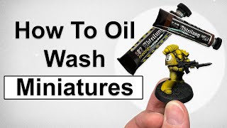 How to OIL WASH a miniature [upl. by Noami]