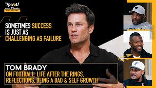 Tom Brady on football journey life after the rings lessons being a dad amp self growth  The Pivot [upl. by Aner237]