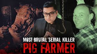 Dont WATCH ALONE  Horrifying Tale of the Pig Farmer Serial Killer [upl. by Ynaffad]