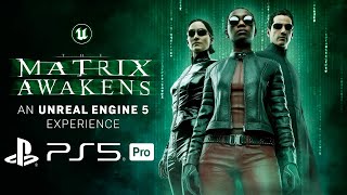 PS5 PRO  Matrix Awakens [upl. by Ruhtracm]