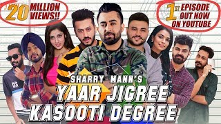 Yaar Jigree Kasooti Degree  Sharry Mann Official Video  Mista Baaz  Latest Punjabi Song 2018 [upl. by Spada40]