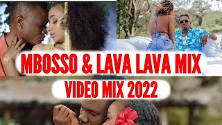 BEST OF MBOSSO amp LAVA LAVA VIDEO MIX 2022  WASAFI SONGS MIX desh desh BY VDJ LEON SAVO amp DJ F2 [upl. by Hannahoj]