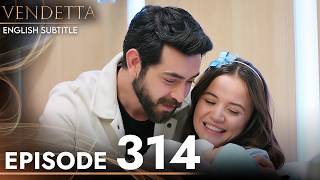 Vendetta Episode 314  Kan Cicekleri English Subtitled [upl. by Ynnol]