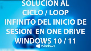 Solucion al ciclo o loop infinito en el iniciar sesion de OneDrive en Windows 10  11 [upl. by Adelind]