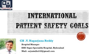 INTERNATIONAL PATIENT SAFETY GOALS [upl. by Ensign308]