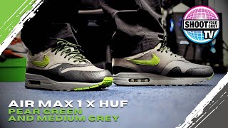 Nike Air Max 1 x HUF Pear Green and Medium Grey review [upl. by Severn396]