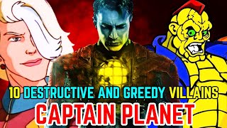 10 Destructive And Greedy Captain Planet Villains – Backstories Explained [upl. by Jamin234]