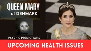 PREDICITIONS Queen Mary of Denmark HEALTH [upl. by Red]