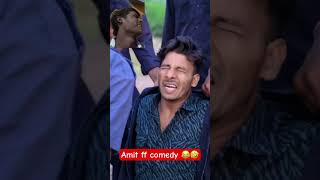 Amit ff comedy video 😂 amitffcomedy funnyvideo funny shorts viral comedy vs201 [upl. by Ahsiela]