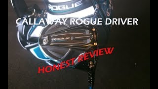 NEW Callaway Rogue Driver  Honest Review [upl. by Seluj802]