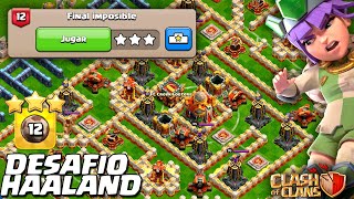 12º DESAFÍO HAALAND quotFINAL IMPOSIBLEquot CLASH OF CLANS [upl. by Ringe528]