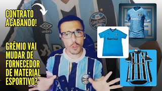 🚨 CONTRATO COM A UMBRO GRÊMIO VAI MUDAR DE FORNECEDOR  NIKE ADIDAS PUMA QUEM VAI ASSUMIR [upl. by Formenti713]