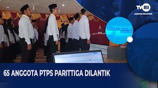 65 ANGGOTA PTPS PARITTIGA DILANTIK [upl. by Till]