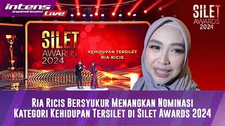 Begini Ungkapan Rasa Syukur Ria Ricis Memenangkan Kategori Kehidupan Tersilet Pada Silet Awards 2024 [upl. by Ordnazil]