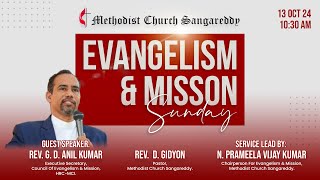 Evangelism amp Mission Sunday  Methodist Church Sangareddy  livestream  13th OCT 2024 [upl. by Nenney]