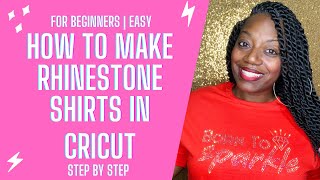 How to make Rhinestone Shirts for BEGINNERS with a CRICUT amp an ETSY Template  Step by Step  Easy [upl. by Anibla963]