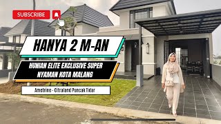 Hunian Elite Exclusive Super Nyaman Kota Malang  Type Ametrine Citraland Puncak Tidar Malang [upl. by Yhtorod296]