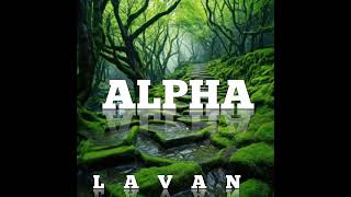 ALPHA SONG BY LAVAN [upl. by Henden]