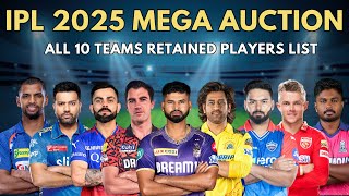 IPL 2025 Mega Auction  All 10 Teams RETAINED PLAYERS List😲 KKR  CSK  RCB  SRH  LSG  MI  RR [upl. by Adehsar]