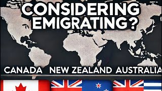 Is It Time to Emigrate Exploring Options for Canada New Zealand amp Australia [upl. by Palocz]