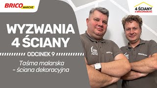 Wyzwania 4 Ściany  Taśma malarska  ściana dekoracyjna [upl. by Ernestine]