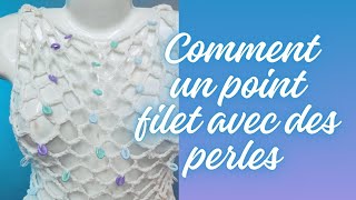 Tuto point filet ou résille en maille chaînette avec des perles au crochet [upl. by Beale117]