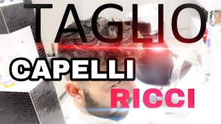 TUTORIAL  TRASFORMAZIONE CAPELLI RICCI [upl. by Aelanna331]