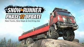 Snowrunner Phase 12 New Trucks New Maps amp everything else [upl. by Bashemath]