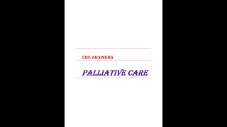 PALLIATIVE CARE  CNE ANSWERS [upl. by Azmuh607]